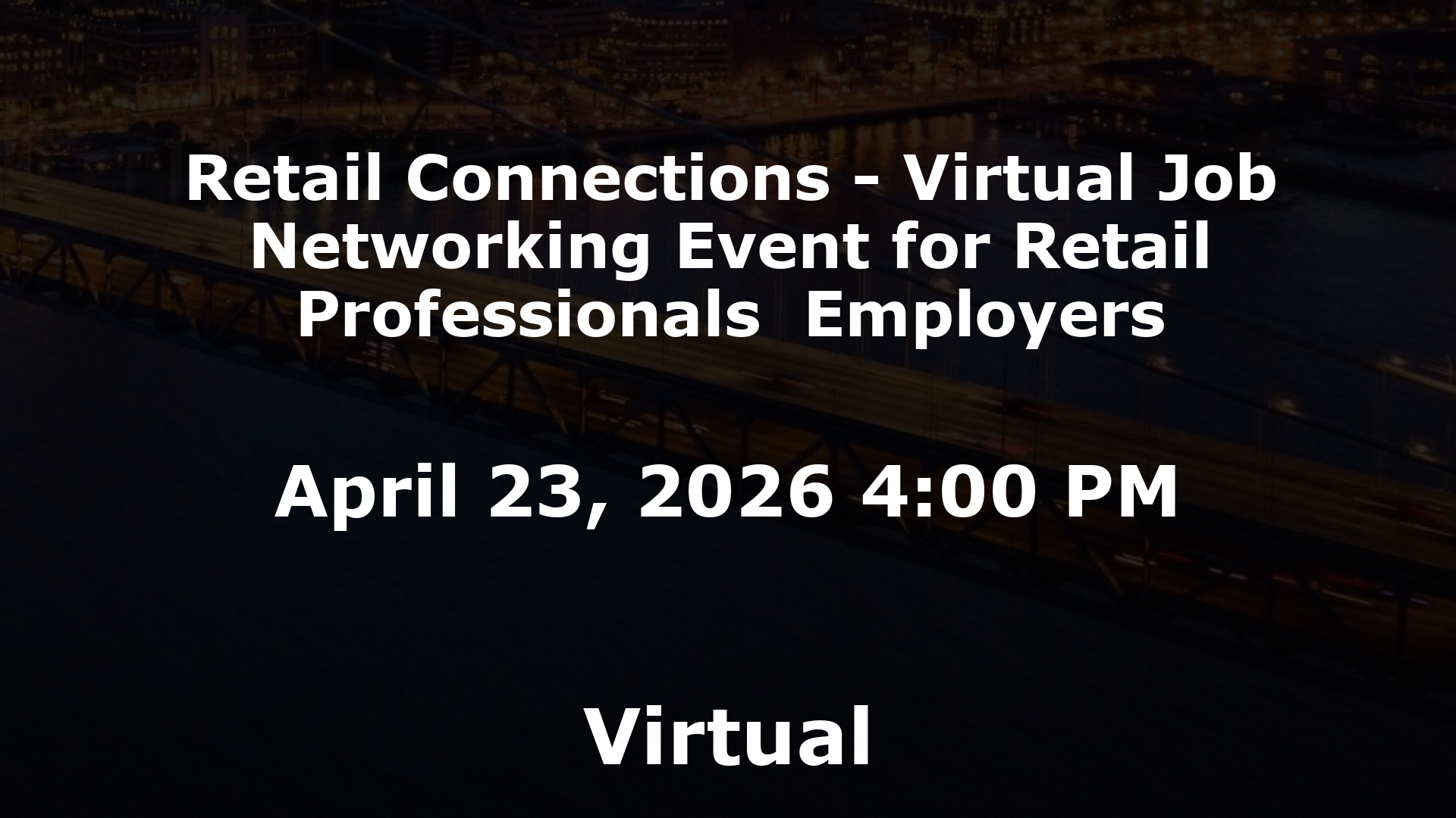 Retail Connections - Virtual Job  Networking Event for Retail Professionals  Employers event image